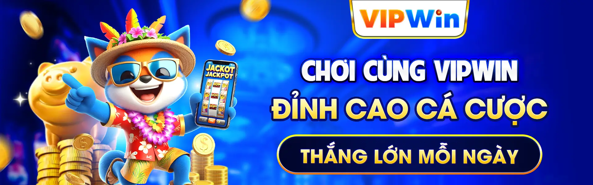 Chơi Cùng VIPWIN - Đỉnh Cao Cá Cược, Thắng Lớn Mỗi Ngày